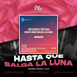 Ricardo Reyna - Hasta Que Salga La Luna - OlixDJ - Afro Remix - 124Bpm