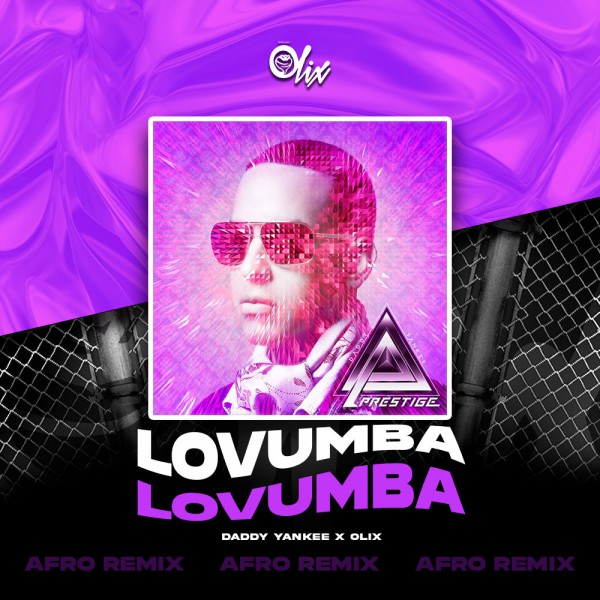 Daddy Yankee - Lovumba - OlixDJ - Afro Remix - 124Bpm