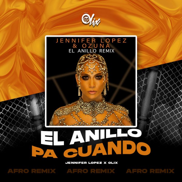 Jennifer Lopez - El Anillo Pa Cuando - OlixDJ - Afro Remix - 124Bpm