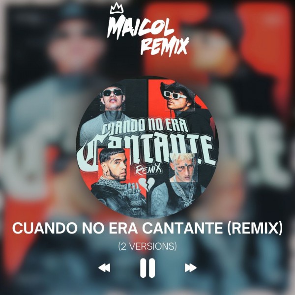 El Bogueto Ft. Yung Beef, Anuel AA & Fuerza Regida - Cuando No Era Cantante (Remix) - MAICOL REMIX - 2 VERSIONS - ER