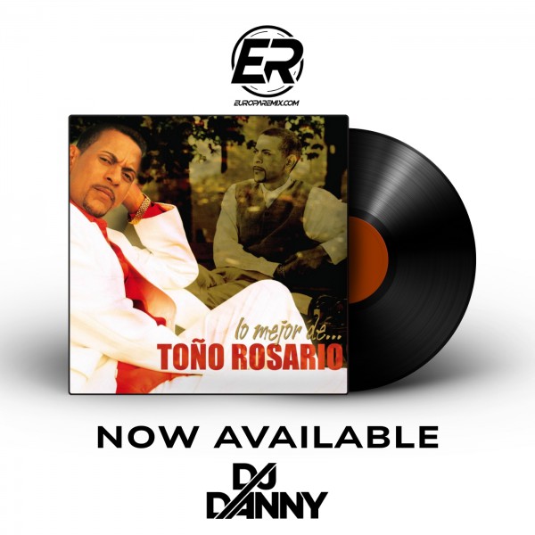 Toño Rosario - A Ti Te Gusta - DJ DANNY - Intro Melody + Hype & Outro - 2 Versions - 150Bpm