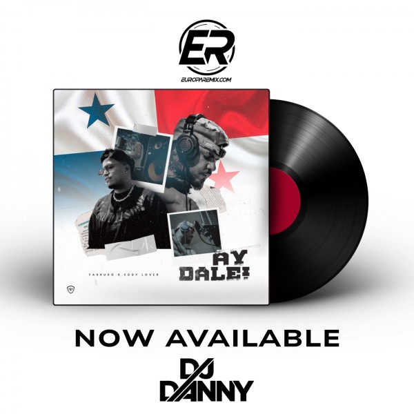 Farruko, Eddy Lover - Ay Dale - DJ DANNY - Reggaeton - Intro Break & Outro - 2 Versions - 87Bpm