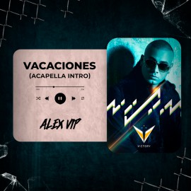 Wisin - Vacaciones (Alex Vip Acapella Intro) 96 BPM