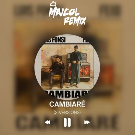 Luis Fonsi Ft. Feid - CAMBIARE - MAICOL REMIX - 3 VERSIONS - ER