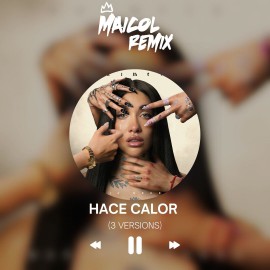 Maria Becerra Ft. El Alfa & XROSS - HACE CALOR - MAICOL REMIX - 3 VERSIONS - ER