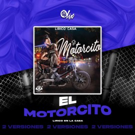Lirico En La Casa - EL Motorcito - OlixDJ - 2 VERSIONES