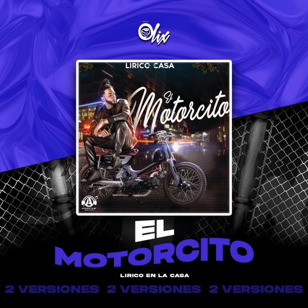 Lirico En La Casa - EL Motorcito - OlixDJ - 2 VERSIONES