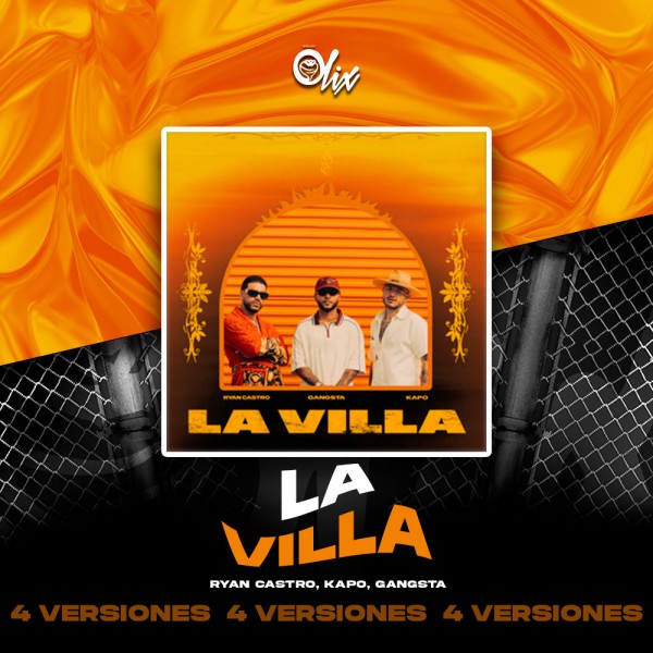 Ryan Castro, Kapo - La Villa - OlixDJ - 4 VERSIONES