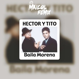 Hector & Tito - Baila Morena - MAICOL REMIX - Intro Breakdown 94BPM - ER