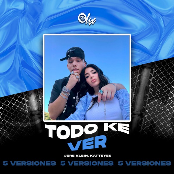 Jere Klein, Katteyes - Todo Ke Ver - OlixDJ 5 VERSIONES