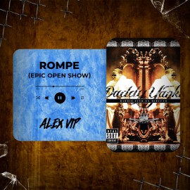Daddy Yankee - Rompe (Alex Vip EPIC OPEN SHOW) 90 BPM