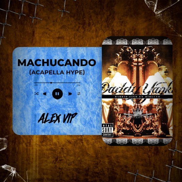 Daddy Yankee - Machucando (Alex Vip Acapella Hype) 94 BPM