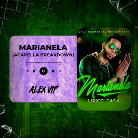 Lirico En La Casa - Marianela (Alex Vip Acapella Breakdown) 117 BPM