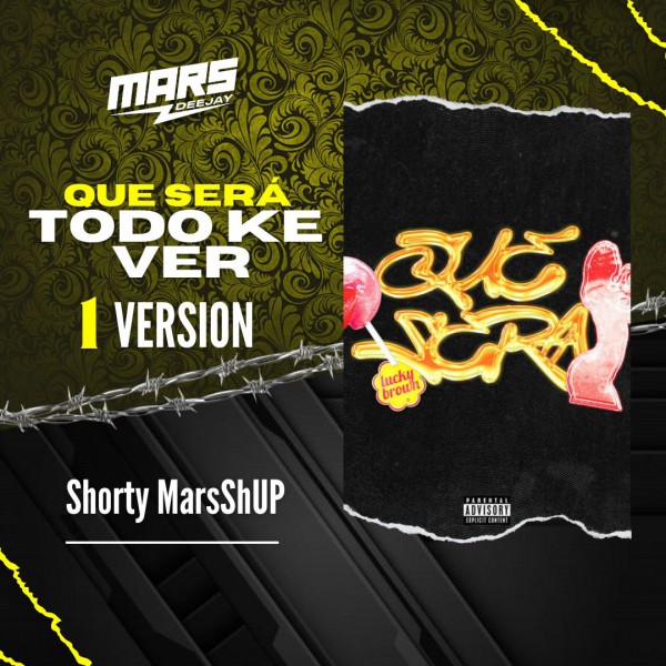Que Será Vs. Todo Ke Ver - Shorty MarsShUP - DJ MARS - 100 Bpm PERVIEW