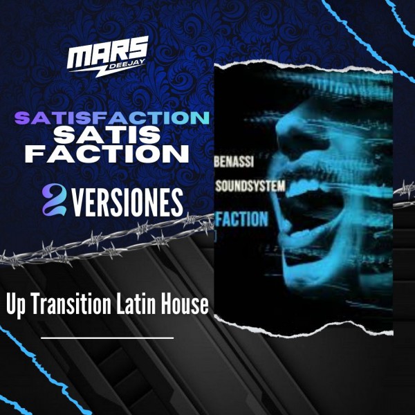 Satisfaction - 2 Versiones - UP Transition Latin House - DJ MARS - 105 - 130 Bpm