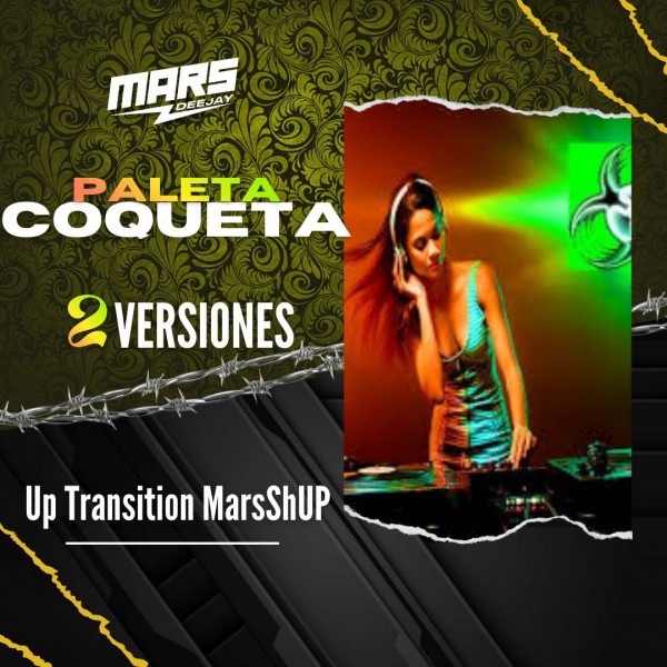 Paleta x Coqueta - 2 Versiones - MarsShUP - DJ MARS - 150 - 098 Bpm