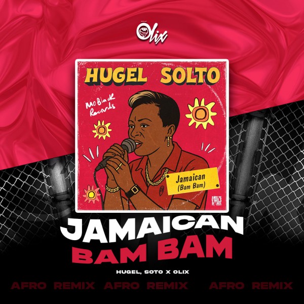 Hugel, Soto - Jamaican (Bam Bam) - OlixDJ - Afro Remix - 128Bpm