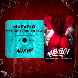Lirico En La Casa - Muevelo (Alex Vip Transition) 100 - 118 BPM