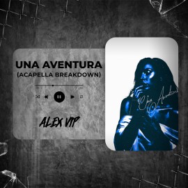 Ozuna - Una Aventura (Alex Vip Acapella BreakDown) 87 BPM