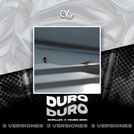 Skrillex, Young Miko - Duro - OlixDJ - 3 VERSIONES