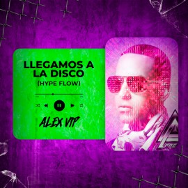 Daddy Yankee - Llegamos A La Disco (Alex Vip Hype Flow) 90 BPM