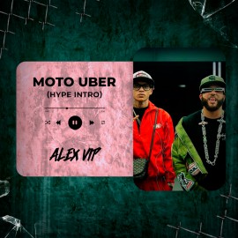 El Alfa, Ezzy R - MOTO UBER (Alex Vip Hype Intro) 125 BPM
