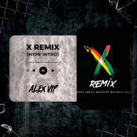 Nicky Jam, Maluma, Ozuna - X (Equis Remix) (Alex Vip Hype Intro) 92 BPM