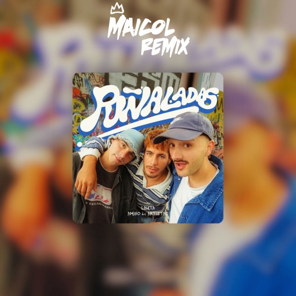 Lauta Ft. Amigo De Artistas & Tote - Puñaladas - MAICOL REMIX - 3 VERSIONS - ER