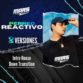 Perreo Reactivo - 2 Versiones - Intro House +Starter - DJ MARS - 128 - 098 Bpm