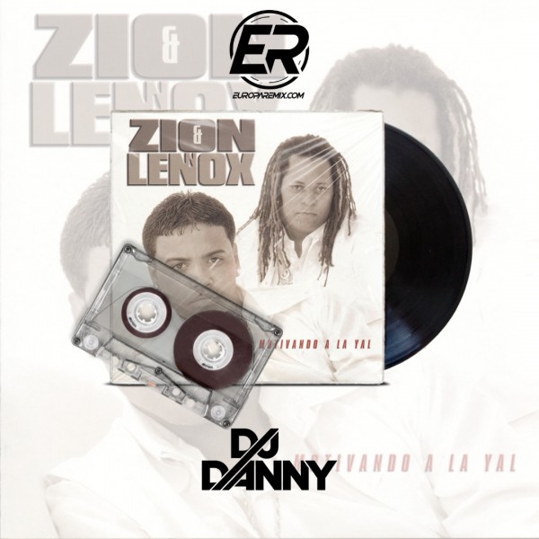 Zion Y Lennox - Doncella - DJ DANNY - Intro Open Show - 96Bpm