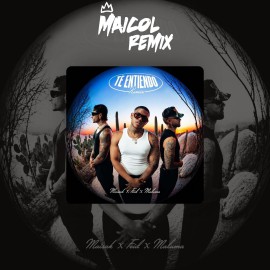 Maisak Ft. Feid  Maluma - Te Entiendo (Remix) - DJ MAICOL REMIX - 4 VERS - ER