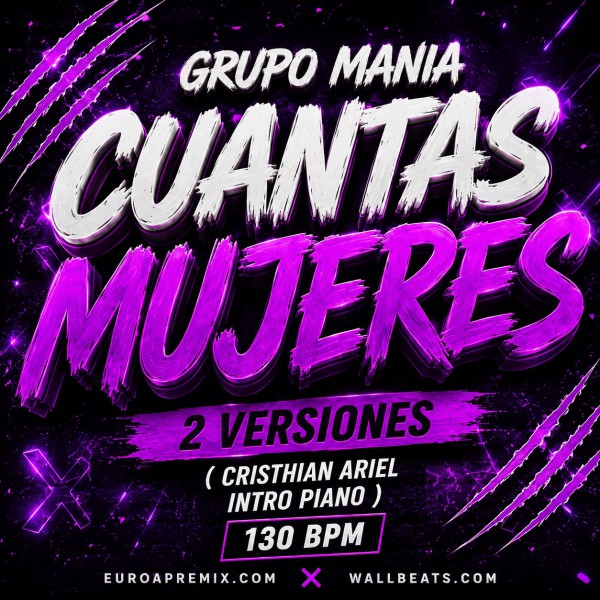 Grupo Mania - Cuantas Mujeres - 2 VERSIONES - ( Cristhian Ariel Intro Piano ) - 130 BPM