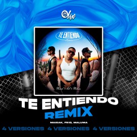 Maisak, Feid, Maluma - Te Entiendo (Remix) - 4 VERSIONES
