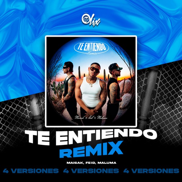 Maisak, Feid, Maluma - Te Entiendo (Remix) - 4 VERSIONES