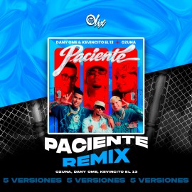 Ozuna ft Dany Ome y Kevincito El 13 - Paciente - OlixDJ - 5 VERSIONES