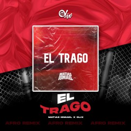 Matias Ismael - El Trago - OlixDJ - Afro Remix - 125Bpm