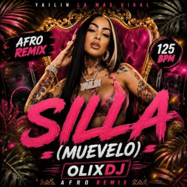 Yailin La Mas Viral - Silla (Muevelo) - OlixDJ - Afro Remix - 125Bpm