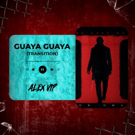 Don Omar - Guaya Guaya (Alex Vip Transition) 125 - 92 BPM