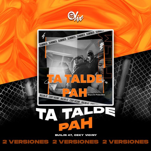 Bulin 47, Ceky Viciny - Ta Talde Pah - OlixDJ - 2 VERSIONES