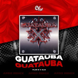 Plan B - Guatauba - OlixDJ - Afro Remix - 126Bpm