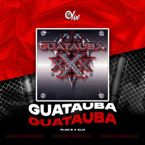Plan B - Guatauba - OlixDJ - Afro Remix - 126Bpm