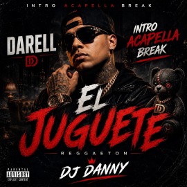 Darell - El Juguete - DJ DANNY - Intro Acapella Break & Outro 2 Versions - 90Bpm