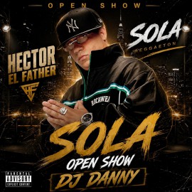 Héctor El Father - Sola - DJ DANNY - Intro Open Show - 98Bpm