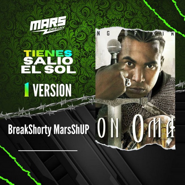 Tienes Vs. Salio El Sol - BreakShorty MarsShUP- DJ MARS - 114 Bpm