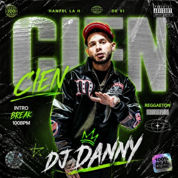 Hanzel La H, Dei Vi - CIEN - DJ DANNY - Intro Break & Outro - 2 Versions - 100Bpm