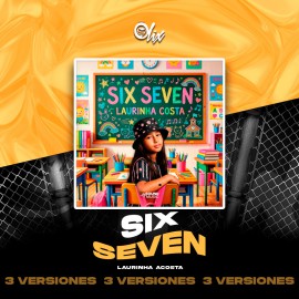 Laurinha Costa - Six Seven - OlixDJ - 3 VERSIONES