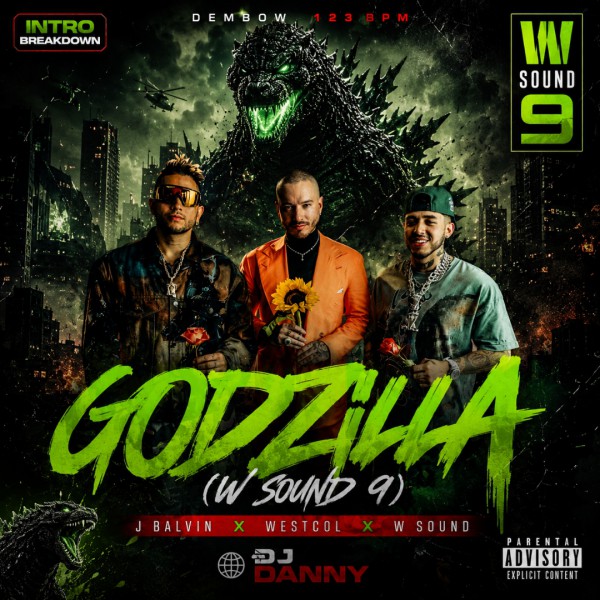 J Balvin, Westcol, W Sound - Godzila (W Sound 09) - DJ DANNY - Intro BreakDown & Transitions - 2 Versions - 98 To 123Bpm