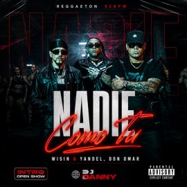 Wisin & Yandel, Don Omar - Nadie Como Tu 2k16 - DJ DANNY - Intro Open Show - 93Bpm