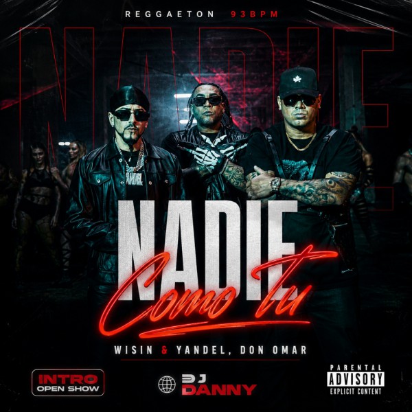 Wisin & Yandel, Don Omar - Nadie Como Tu 2k16 - DJ DANNY - Intro Open Show - 93Bpm
