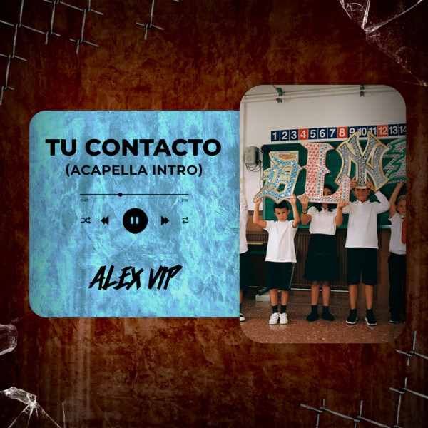 Raul Clyde, Xiyo, Fernandezz, Sergi El Combo - tu contactO (Alex Vip Acapella Intro) 85 BPM